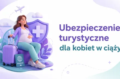 Ubezpieczenie turystyczne dla kobiet w ciąży